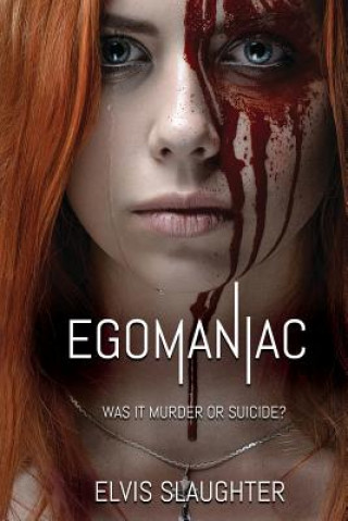 EGOMANIAC