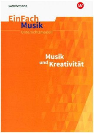 Musik und Kreativität. EinFach Musik