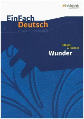 Wunder. EinFach Deutsch Unterrichtsmodelle