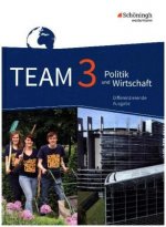 TEAM 3. Schülerband. Arbeitsbücher für Politik und Wirtschaft. Differenzierende Ausgabe. Nordrhein-Westfalen. Neubearbeitung