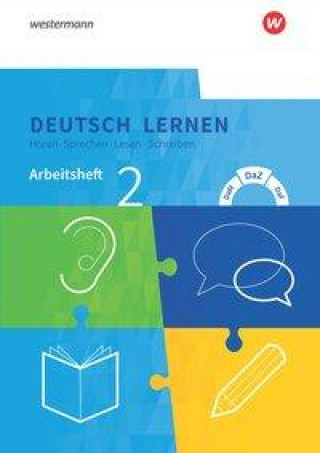 Deutsch lernen 2. Arbeitsheft. Hören - Sprechen - Lesen - Schreiben