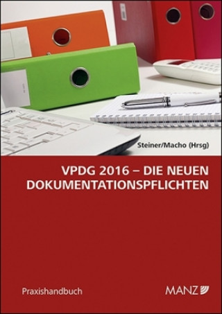 VPDG 2016 - Die neuen Dokumentationspflichten