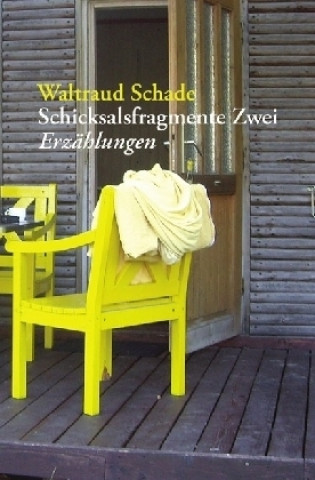Schicksalsfragmente Zwei