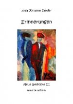 Erinnerungen - Gedichte III + s/w Bilder