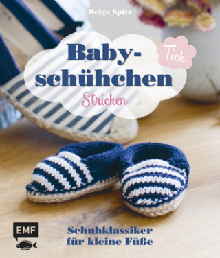 Babyschühchen-Tick: Schuhklassiker für kleine Füße stricken