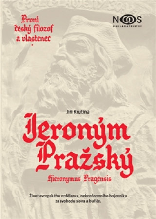 První český filozof a vlastenec Jeroným Pražský