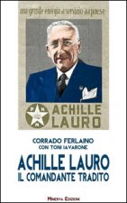 Achille Lauro. Il comandante tradito