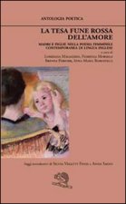 La tesa fune rossa dell'amore. Madri e figlie nella poesia femminile contemporanea di lingua inglese