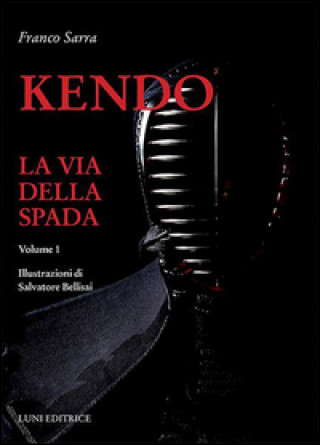 Kendo. La via della spada