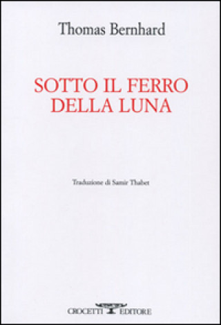 Sotto il ferro della luna