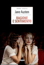 Ragione e sentimento. Ediz. integrale