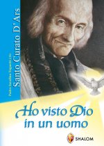 Ho visto Dio in un uomo. Santo curato D'Ars