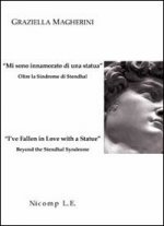 «Mi sono innamorato di una statua». Oltre la sindrome di Stendhal-«I've fallen in love with a statue». Beyond the Stendhal syndrome