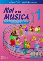 Noi e la musica. Libro per l'insegnante. Con CD Audio. Per la Scuola elementare