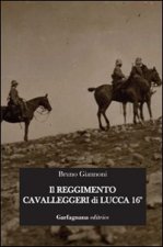 Il reggimento cavalleggeri di Lucca 16°
