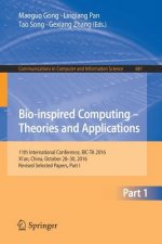 Bio-inspired Computing - Theories and Applications