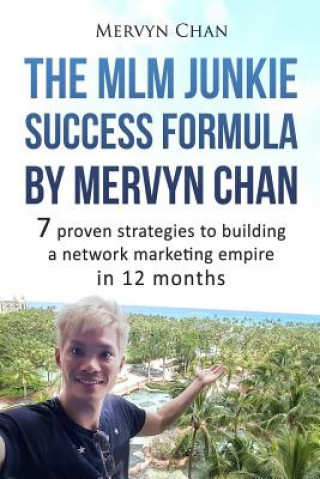 MLM JUNKIE SUCCESS FORMULA BY
