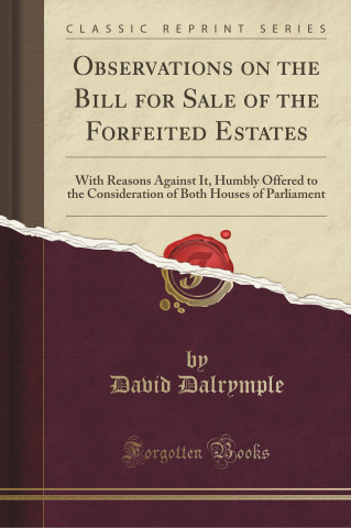Observations on the Bill for Sale of the Forfeited Estates