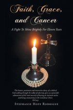 Faith, Grace, and Cancer