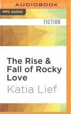 The Rise & Fall of Rocky Love