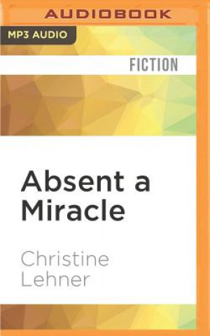 Absent a Miracle