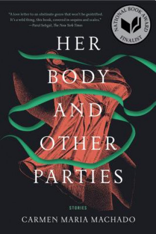 Her Body and Other Parties (Carmen Maria Machado)()