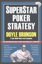 Superstar Poker Strategy: The World's Greatest Players Reveal Their Winning Secrets