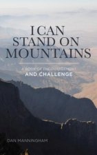 I CAN STAND ON MOUNTAINS