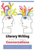 Literary Writing in the 21st Century