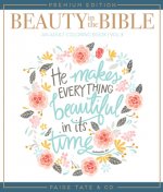 Beauty in the Bible: Adult Coloring Book Volume 3, Premium Edition