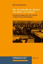 Die «Protokolle der Weisen von Zion» vor Gericht