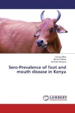 Sero-Prevalence of foot and mouth disease in Kenya