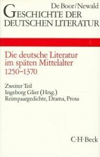 Die deutsche Literatur im späten Mittelalter. Tl.2