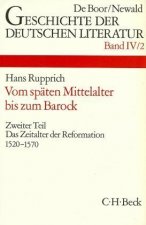 Geschichte der deutschen Literatur Bd. 4/2: Das Zeitalter der Reformation (1520-1570). Tl.2
