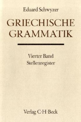 Griechische Grammatik. Tl.4