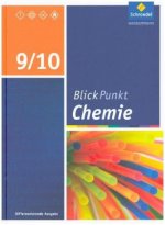 Blickpunkt Chemie - Ausgabe 2016 für Sekundarschulen und Oberschulen in Berlin und Brandenburg