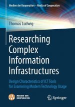 Researching Complex Information Infrastructures