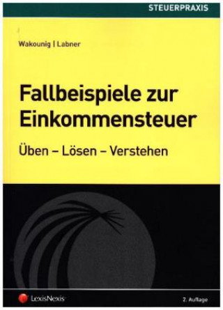 Fallbeispiele zur Einkommensteuer