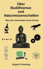UEber Buddhismus und Naturwissenschaft