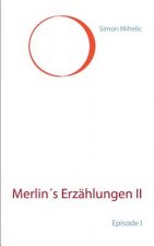 Merlin's Erzahlungen II