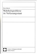 Wahrheitsprobleme im Verfassungsstaat
