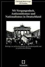 NS-Vergangenheit, Antisemitismus und Nationalismus in Deutschland