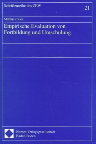 Empirische Evaluation von Fortbildung und Umschulung