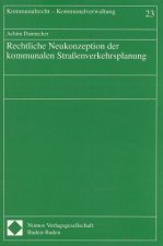 Rechtliche Neukonzeption der kommunalen Straßenverkehrsplanung