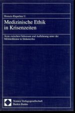 Medizinische Ethik in Krisenzeiten