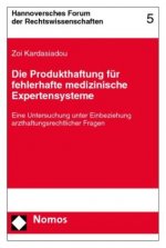 Die Produkthaftung für fehlerhafte medizinische Expertensysteme