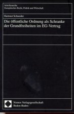 Die öffentliche Ordnung als Schranke der Grundfreiheiten im EG-Vertrag