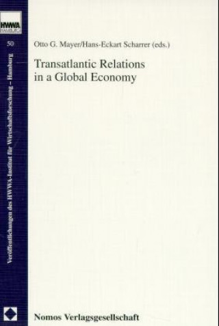 Transatlantic Relations in a Global Economy