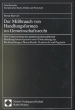 Der Mißbrauch von Handlungsformen im Gemeinschaftsrecht