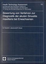 Bewertung von Verfahren zur Diagnostik der akuten Sinusitis maxillaris bei Erwachsenen